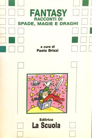 FANTASY RACCONTI DI SPADE, MAGIE E DRAGHI